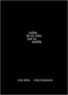 NUBES DE UN CIELO QUE NO CAMBIA - RICKY DÁVILA / DUFAY BUSTAMANTE - LA FABRICA