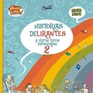 HISTORIAS DELIRANTES 2 - CHANTI - COMIKS DEBRIS