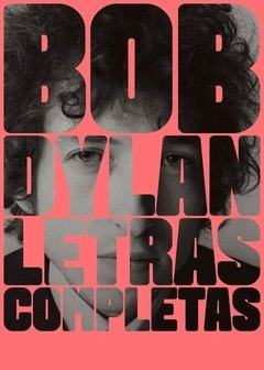 LETRAS COMPLETAS. BOB DYLAN - Bob Dylan - MALPASO