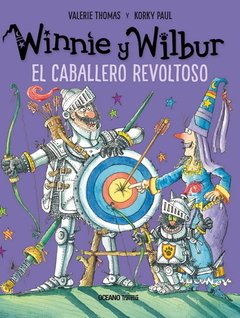 WINNIE Y WILBUR. EL CABALLERO REVOLTOSO - Valerie Thomas/Korky Paul - OCEANO TRAVESIA