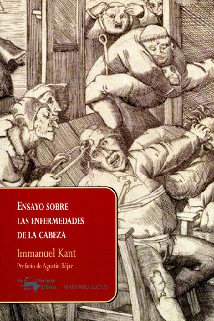 Ensayo sobre las enfermedades de la cabeza - Immanuel Kant - A. Machado Libros