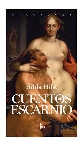Cuentos de escarnio - Hilda HIlst - Jus