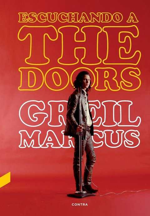 Escuchando a The doors - Greil Marcus - Contra