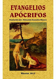 EVANGELIOS APÓCRIFOS - EDITORIAL MAXTOR