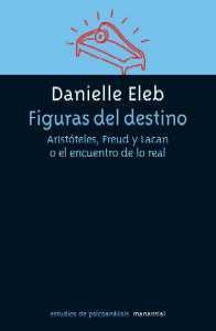 FIGURAS DEL DESTINO - ELEB DANIELLE - MANANTIAL