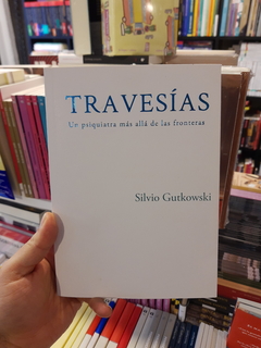 TRAVESÍAS - SILVIO GUTKOWSKI - MT EDICIONES