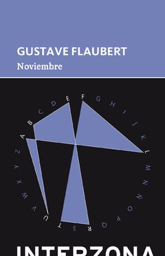 Noviembre - Gustave Flaubert - Interzona
