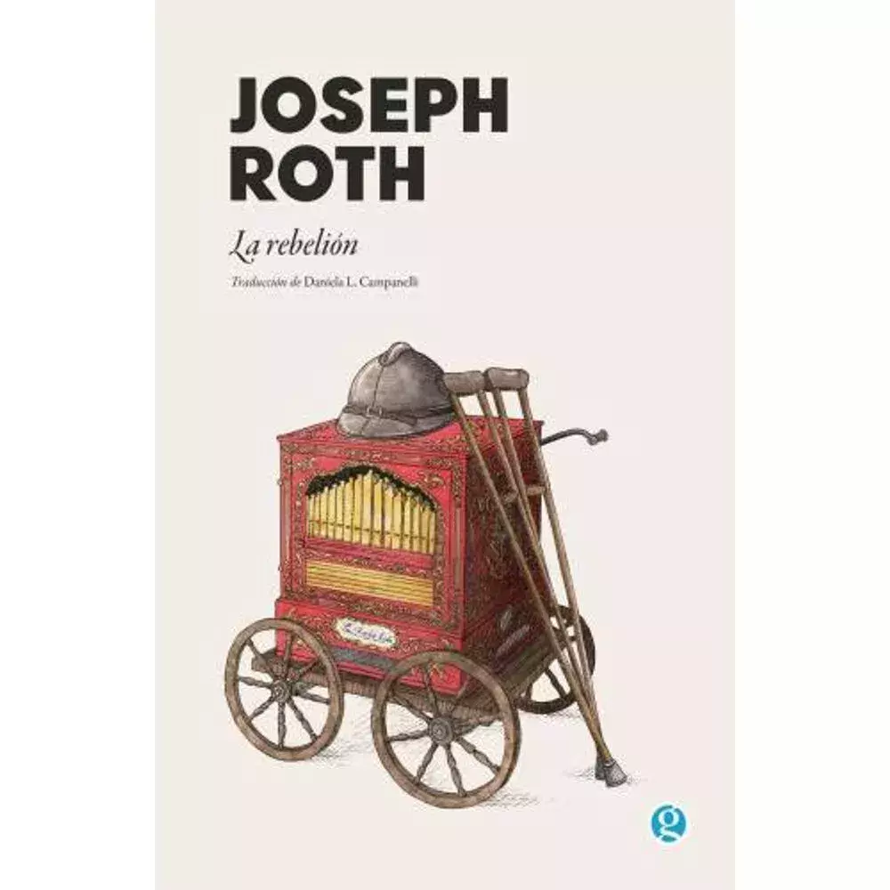 LA REBELIÓN - JOSEPH ROTH - GODOT