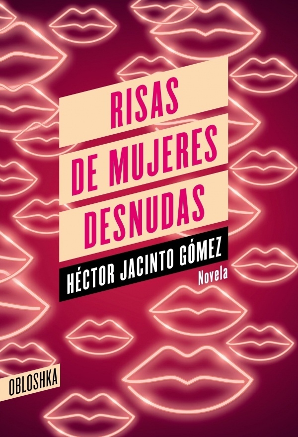 Risas de mujeres desnudas - Héctor Jacinto Gómez - Obloshka