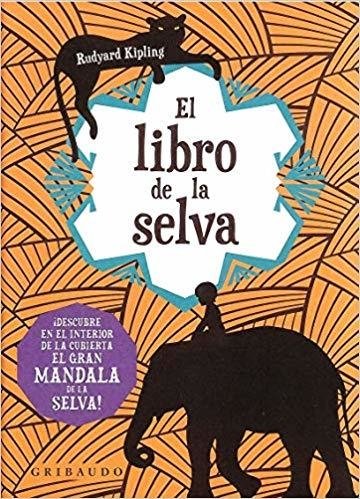 EL LIBRO DE LA SELVA - RUDYARD KIPLING - Gribaudo