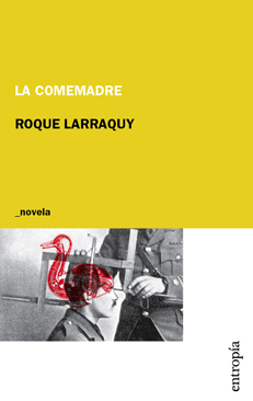LA COMEMADRE - ROQUE LARRAQUY - ENTROPIA