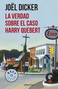 LA VERDAD SOBRE EL CASO HARRY QUEBERT - JOEL DICKER - DEBOLSILLO