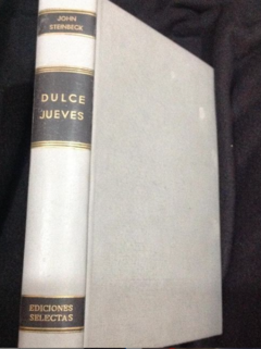 Dulce Jueves - John Steinbeck - Precio libro - Ediciones Selectas - Isbn13: 9788496707870