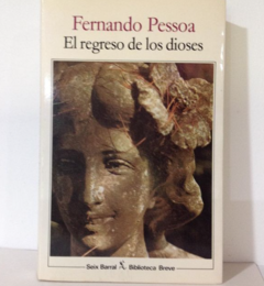 El regreso de los dioses - Fernando Pessoa - Precio Libro - Editorial Seix Barral - ISBN 8432205443 -9788496489509