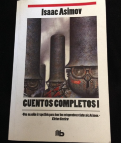 Cuentos Completos Tomo I - Isaac Asimov - megustaleer - ISBN 9789585672307 - comprar online