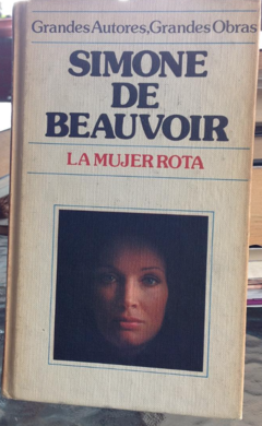 La mujer rota - Simone de Beauvoir - Editorial Círculo de lectores - ISBN 842261023X - 9789588820897