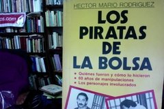 Los piratas de la bolsa - Héctor Mario Rodríguez - Precio libro - Peyre Editor