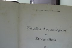 Estudios Arqueológicos y Etnográficos - Carlos Cuervo Márquez