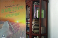 El man está vivo! - oracional para la prosperidad - Padre Alberto Linero-  Editorial Planeta - ISBN 13: 9789584263155