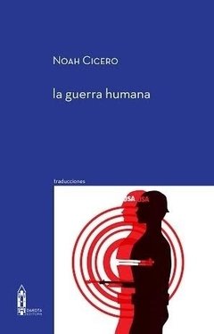 CICERO, NOAH - La guerra humana