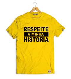 Camiseta Respeita a Minha História