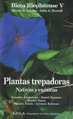 Biota Rioplatense - Plantas Trepadoras- Colección Biota Rioplatense