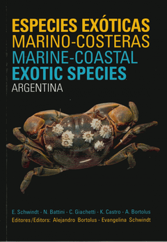 Especies exóticas marino-costeras de Argentina = Marine-costal exotic species of Argentina