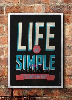 Chapa rústica Life is simple