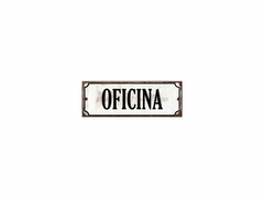 Chapa rústica Cartelito Oficina 28x10cm