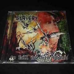 Slavery - To Kill In Cold Blood Cd