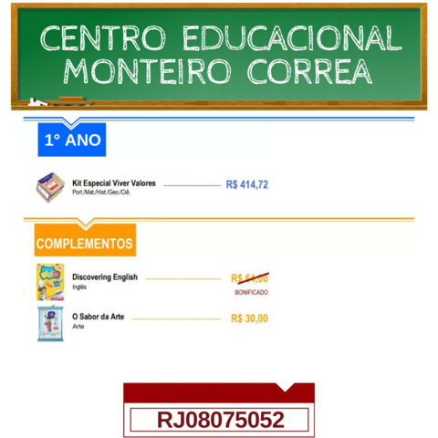RJ08075052 - CENTRO EDUCACIONAL MONTEIRO CORREA - 1° ANO - 2022