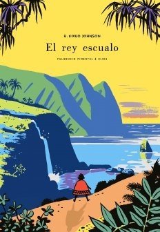 EL REY ESCUALO - R. KIKUO JOHNSON - FULGENCIO PIMENTEL