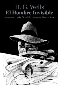 EL HOMBRE INVISIBLE - H. G. WELLS / LUIS SCAFATI (ILUST.) - LIBROS DEL ZORRO ROJO