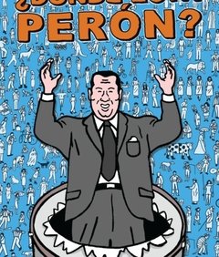 ¿Dónde está Perón? - Antolin Olgiatti - Galería Editorial