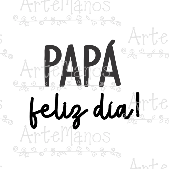 VINILO DIA DEL PADRE: PAPA FELIZ DIA! - Artemanos