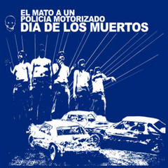 El Mató A Un Policía Motorizado - Día De Los Muertos (CD)