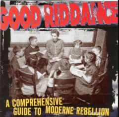 Good Riddance - A comprehensive guide to moderne rebellion (VINILO LP)