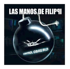 Las Manos de Filippi - Control Obrero (CD)