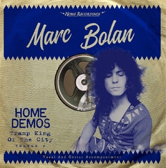 Mark Bolan - Home Demos Tramp King of the City Vol. 2 LP (VINILO)