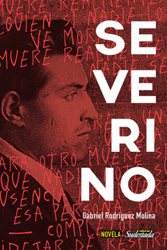 SEVERINO, una novela de Gabriel Rodríguez Molina (LIBRO)