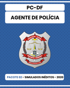 Pacote 02 - 03 Simulados Inéditos - PC-DF - Agente de Polícia