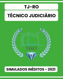 03 Simulados Inéditos - TJ-RO - Técnico Judiciário + 01 Simulado Gratuito