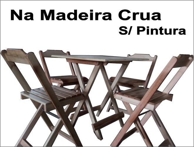 Conjunto dobrável em Madeira de Lei Sem Pintura com Mesa de 70cm e 4  cadeiras - Na
