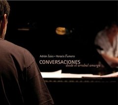 ADRIAN IAIES & HORACIO FUMERO / CONVERSACIONES CON EL ARRABAL AMARGO (2 CD)