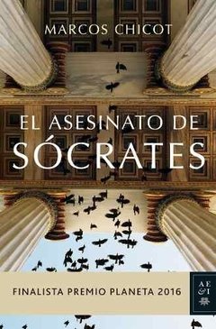 EL ASESINATO DE SOCRATES / MARCOS CHICOT