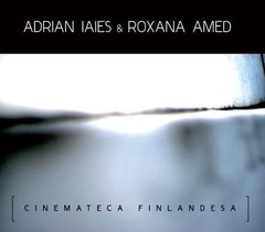 ADRIAN IAIES & ROXANA AMED / CINEMATECA FINLANDESA