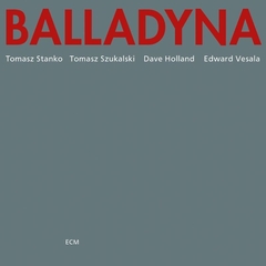 TOMASZ STANKO / BALLADYNA