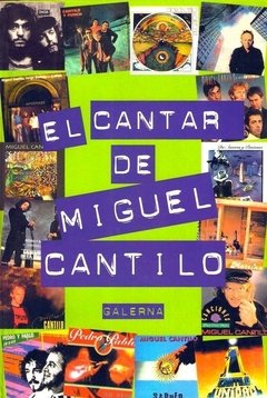 MIGUEL CANTILO / EL CANTAR DE MIGUEL CANTILO