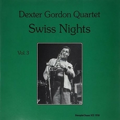 DEXTER GORDON / SWISS NIGHTS NIGHTS VOL. 3 (VINILO)