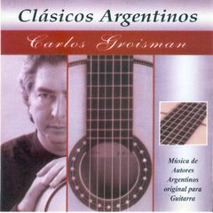 CARLOS GROISMAN / CLASICOS ARGENTINOS